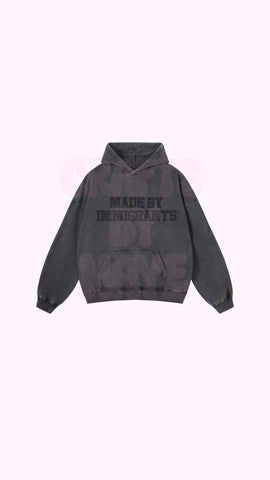 *PRE-ORDER* Made By Immigrants Hoodie