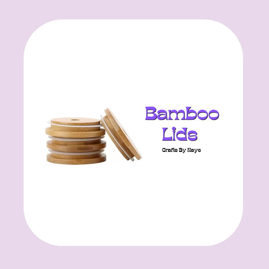 Bamboo Lids